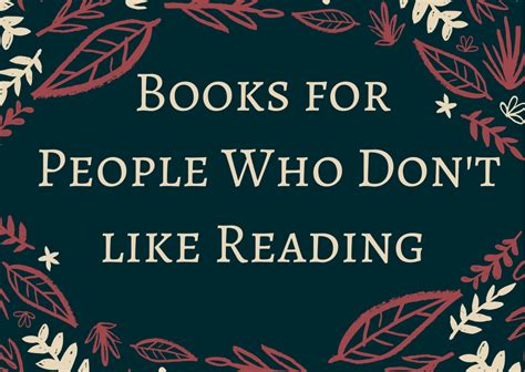 Books for People Who Don't Like to Read: Because Sometimes Words Are Just Too Much